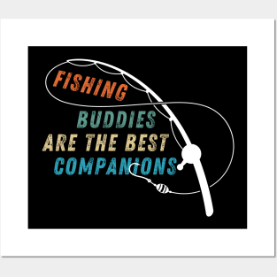 Fishing Quote Fishing Buddies Are The Best Companions Vintage Posters and Art